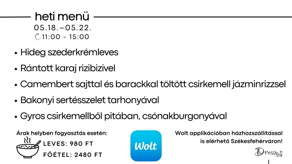 Dreams étterem heti menü Székesfehérvár – leves és főétel ajánlat